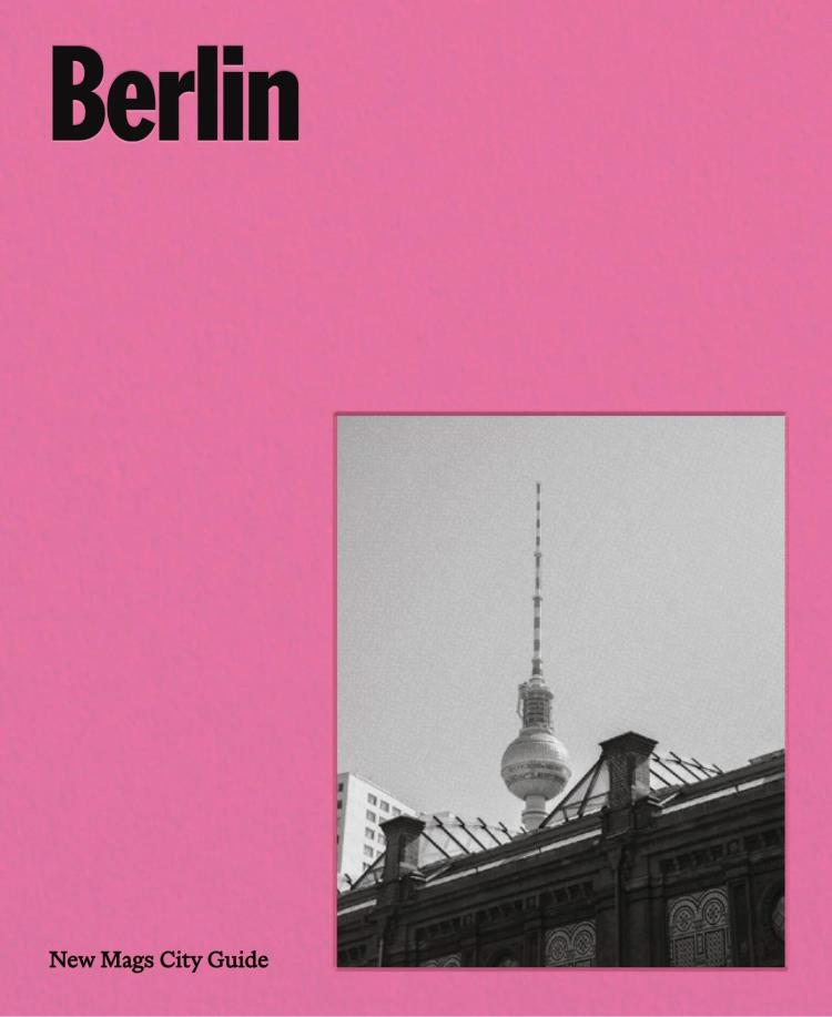 New Mags - Berlin city guide